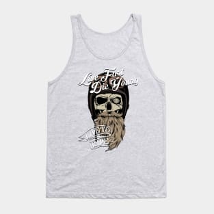 Live Fast Die Young Live Tank Top